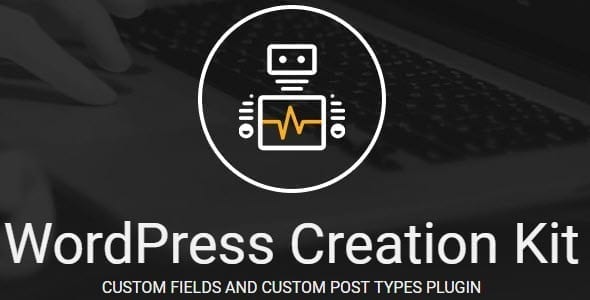 WordPress Creation Kit Pro – Custom Fields and Custom Post Types plugin