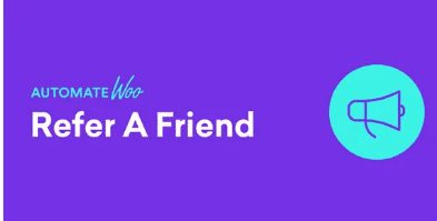AutomateWoo – Refer A Friend Add-on